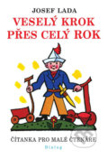 Kniha: Veselý krok přes celý rok (Josef Lada). Dialog, 2018 Kniha: Veselý krok přes celý rok (Josef Lada). Dialog, 2018
