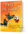 Kniha: Proč vlk šišlal? (Eva Kovaľová). StomaTeam, 2017 Kniha: Proč vlk šišlal? (Eva Kovaľová). StomaTeam, 2017