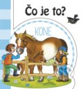Kniha: Čo je to? Kone (INFOA). INFOA, 2019 Kniha: Čo je to? Kone (INFOA). INFOA, 2019