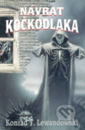 Kniha: Návrat kočkodlaka (Konrad T. Lewandowski). Laser books, 2002 Kniha: Návrat kočkodlaka (Konrad T. Lewandowski). Laser books, 2002