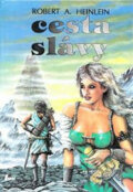 Kniha: Cesta slávy (Robert A. Heinlein). Laser books, 1992 Kniha: Cesta slávy (Robert A. Heinlein). Laser books, 1992