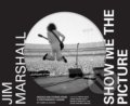 Kniha: Jim Marshall (Amelia Davis). Chronicle Books, 2019 Kniha: Jim Marshall (Amelia Davis). Chronicle Books, 2019
