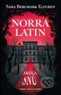 Kniha: Norra Latin (Sara B. Elfgren). King Cool, 2019 Kniha: Norra Latin (Sara B. Elfgren). King Cool, 2019