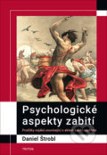 Kniha: Psychologické aspekty zabití (Daniel Štrobl). Triton, 2019 Kniha: Psychologické aspekty zabití (Daniel Štrobl). Triton, 2019