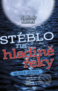 Kniha: Stéblo na hladině (Vladimír Kameš). Petrklíč, 2019 Kniha: Stéblo na hladině (Vladimír Kameš). Petrklíč, 2019