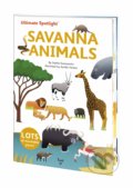 Kniha: Ultimate Spotlight: Savanna Animals (Sophie Dussausois). Twirl, 2019 Kniha: Ultimate Spotlight: Savanna Animals (Sophie Dussausois). Twirl, 2019