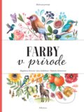Kniha: Maľovaná príroda: Farby v prírode (Jana Sedláčková, Magdalena Konečná a Štěpánka Sekaninová). Albatros SK, 2019 Kniha: Maľovaná príroda: Farby v prírode (Jana Sedláčková, Magdalena Konečná a Štěpánka Sekaninová). Albatros SK, 2019