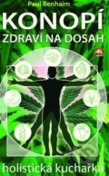 Kniha: Konopí - zdraví na dosah (Paul Benhaim). Alpress, 2019 Kniha: Konopí - zdraví na dosah (Paul Benhaim). Alpress, 2019