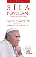 Kniha: Síla povolání (Papež František). Paulínky, 2019 Kniha: Síla povolání (Papež František). Paulínky, 2019