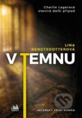 Kniha: V temnu (Lina Bengtsdotter). Cosmopolis, 2019 Kniha: V temnu (Lina Bengtsdotter). Cosmopolis, 2019