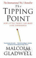 Kniha: The Tipping Point (Malcolm Gladwell). Hachette Book Group US, 2011 Kniha: The Tipping Point (Malcolm Gladwell). Hachette Book Group US, 2011