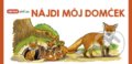 Kniha: Nájdi môj domček (INFOA). INFOA, 2019 Kniha: Nájdi môj domček (INFOA). INFOA, 2019