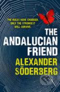 Kniha: The Andalucian Friend (Alexander Söderberg). Random House, 2013 Kniha: The Andalucian Friend (Alexander Söderberg). Random House, 2013