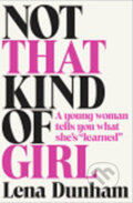 Kniha: Not That Kind of Girl (Lena Dunham). Random House, 2014 Kniha: Not That Kind of Girl (Lena Dunham). Random House, 2014