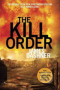 Kniha: The Kill Order (James Dashner). Random House, 2016 Kniha: The Kill Order (James Dashner). Random House, 2016