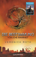 Kniha: Die Bestimmung (Veronica Roth). Random House, 2014 Kniha: Die Bestimmung (Veronica Roth). Random House, 2014