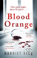 Blood Orange - Harriet Tyce, Headline Book, 2020