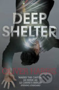 Kniha: Deep Shelter (Oliver Harris). Vintage, 2015 Kniha: Deep Shelter (Oliver Harris). Vintage, 2015