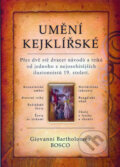 Kniha: Umění kejklířské (Giovanni Bartholomeo). Bohemia Books, 2007 Kniha: Umění kejklířské (Giovanni Bartholomeo). Bohemia Books, 2007