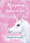 Kniha: Kouzelný jednorožec: Silnější než kouzlo (Linda Chapman). CPRESS, 2019 Kniha: Kouzelný jednorožec: Silnější než kouzlo (Linda Chapman). CPRESS, 2019