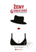 Kniha: Ženy gangsterů (Susan McNicoll). CPRESS, 2019 Kniha: Ženy gangsterů (Susan McNicoll). CPRESS, 2019