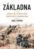 Kniha: Základna (Jake Tapper). CPRESS, 2019 Kniha: Základna (Jake Tapper). CPRESS, 2019
