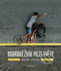 Kniha: Dobroběžník mezi světy (Marek Jelínek). CPRESS, 2019 Kniha: Dobroběžník mezi světy (Marek Jelínek). CPRESS, 2019