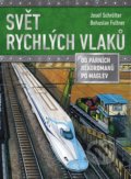Kniha: Svět rychlých vlaků (Josef Schrötter). CPRESS, 2019 Kniha: Svět rychlých vlaků (Josef Schrötter). CPRESS, 2019