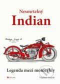Kniha: Nesmrtelný Indian (Vladimír Souček). CPRESS, 2019 Kniha: Nesmrtelný Indian (Vladimír Souček). CPRESS, 2019