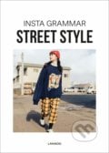 Insta Grammar Street Style - Irene Schampaert, Lannoo, 2019