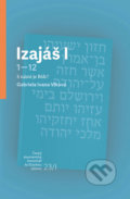 Kniha: Izajáš I (Gabriela Ivana Vlková). Česká biblická společnost, 2019 Kniha: Izajáš I (Gabriela Ivana Vlková). Česká biblická společnost, 2019
