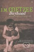 Kniha: Boyhood (John Maxwell Coetzee). Vintage, 2004 Kniha: Boyhood (John Maxwell Coetzee). Vintage, 2004