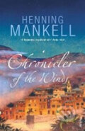 Kniha: Chronicler of the Winds (Henning Mankell). Vintage, 2007 Kniha: Chronicler of the Winds (Henning Mankell). Vintage, 2007