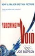 Kniha: Touching the Void (Joe Simpson). Vintage, 2003 Kniha: Touching the Void (Joe Simpson). Vintage, 2003
