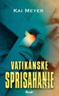 Kniha: Vatikánske sprisahanie (Kai Meyer), 2009 Kniha: Vatikánske sprisahanie (Kai Meyer), 2009