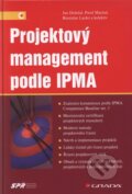 Kniha: Projektový management podle IPMA (Jan Doležal a kolektív), 2009 Kniha: Projektový management podle IPMA (Jan Doležal a kolektív), 2009