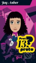 Kniha: Proč? 13 x proto (Jay Asher). Albatros CZ, 2009 Kniha: Proč? 13 x proto (Jay Asher). Albatros CZ, 2009