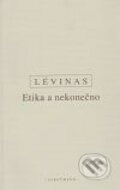 Etika a nekonečno - Emmanuel Lévinas, OIKOYMENH, 2009