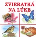 Kniha: Zvieratká na lúke (Delfín). Delfín, 2008 Kniha: Zvieratká na lúke (Delfín). Delfín, 2008
