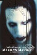 Kniha: Dlouhá trnitá cesta z pekla (Marilyn Manson a Neil Strauss), 2009 Kniha: Dlouhá trnitá cesta z pekla (Marilyn Manson a Neil Strauss), 2009