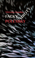 Kniha: Facky, hroty, polemiky (Vítězslav Houška). ARSCI, 2008 Kniha: Facky, hroty, polemiky (Vítězslav Houška). ARSCI, 2008