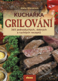Kniha: Kuchařka - Grilování (Alena Winnerová). Dona, 2009 Kniha: Kuchařka - Grilování (Alena Winnerová). Dona, 2009