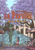 Kniha: La Perdida (Jessica Abelová). BB/art, 2009 Kniha: La Perdida (Jessica Abelová). BB/art, 2009