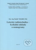 Kniha: Letecká radiotechnika - fyzikální základy a nomogramy (Rudolf Volner). Akademické nakladatelství CERM, 2007 Kniha: Letecká radiotechnika - fyzikální základy a nomogramy (Rudolf Volner). Akademické nakladatelství CERM, 2007