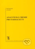 Kniha: Analytická chemie pro farmaceuty (Rolf Karlíček a kolektív). Karolinum, 2009 Kniha: Analytická chemie pro farmaceuty (Rolf Karlíček a kolektív). Karolinum, 2009