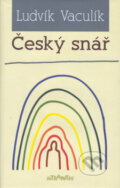 Kniha: Český snář (Ludvík Vaculík). Atlantis, 2002 Kniha: Český snář (Ludvík Vaculík). Atlantis, 2002