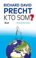 Kniha: Kto som? (Richard David Precht), 2009 Kniha: Kto som? (Richard David Precht), 2009