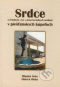 Kniha: Srdce a cirkulácia v izo- a hypertermálnych médiách v piešťanských kúpeľoch (Mikuláš Šebo a Oldrich Blaha). Slovak Academic Press, 2002 Kniha: Srdce a cirkulácia v izo- a hypertermálnych médiách v piešťanských kúpeľoch (Mikuláš Šebo a Oldrich Blaha). Slovak Academic Press, 2002