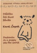Kniha: Dášenka čili život šťěněte (Karel Čapek). Klaris Kniha: Dášenka čili život šťěněte (Karel Čapek). Klaris