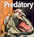 Kniha: Predátory (John Seidensticker a Susan Lumpkin). Slovart, 2009 Kniha: Predátory (John Seidensticker a Susan Lumpkin). Slovart, 2009